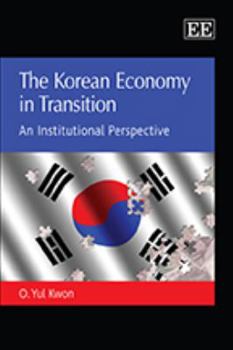 Hardcover The Korean Economy in Transition: An Institutional Perspective Book