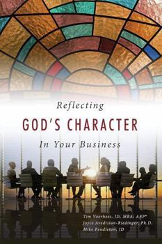 Paperback Reflecting God's Character in Your Business Book