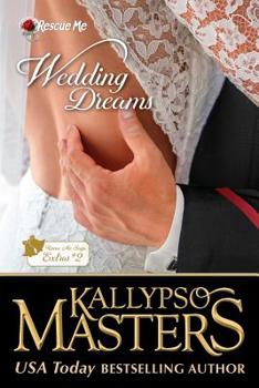 Paperback Wedding Dreams: Rescue Me Saga Extras #2 Book