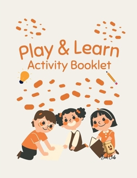 Paperback Play & Learn: Activity Booklet for Kids (7-12 years)/School & Education/Holiday Activities (Literacy/ Maths/Science/Geography/ Self ... - 50 Pages - . Book