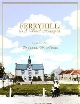 Paperback Ferryhill: A Visual History Book