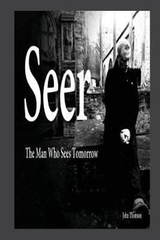 Paperback Seer: The Man Who Sees Tomorrow... Book