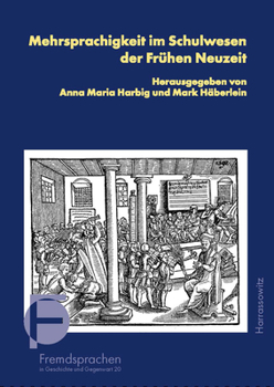 Paperback Mehrsprachigkeit Im Schulwesen Der Fruhen Neuzeit [German] Book