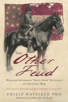 Paperback The Other Feud: William Anderson "Devil Anse" Hatfield in the Civil War Book