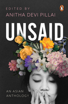 Paperback Unsaid: An Asian Anthology Book