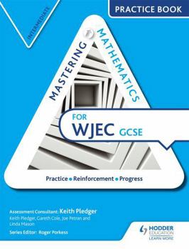 Paperback Mastering Mathematics Wjec GCSE Practice Book: Intermediate Book