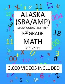 Paperback 3rd Grade ALASKA SBA/ AMP, 2019 MATH, Test Prep: 3rd Grade ALASKA MEASURES of PROGRESS TEST 2019 MATH Test Prep/Study Guide Book