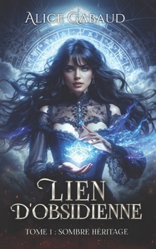 Paperback Lien d'obsidienne: Tome 1: Sombre héritage [French] Book