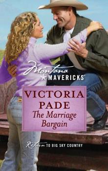 The Marriage Bargain (Montana Mavericks) - Book #24 of the Montana Mavericks: Return to Big Sky Country