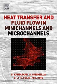 Hardcover Heat Transfer and Fluid Flow in Minichannels and Microchannels Book