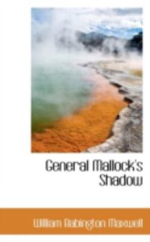 General Mallock's Shadow