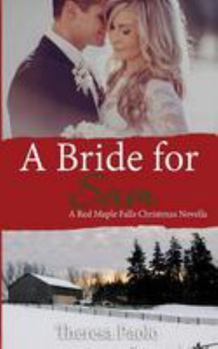 Paperback A Bride for Sam: (A Red Maple Falls Novel, #5.5) (A Christmas Wedding Novella) Book