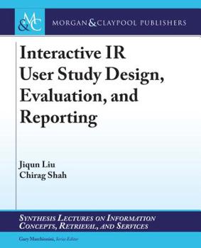 Paperback Interactive IR User Study Design, Evaluation, and Reporting Book