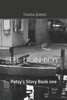 Paperback The Lion Boy: Patsy's Story Book One Book