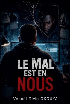 Le Mal Est En Nous (French Edition)
