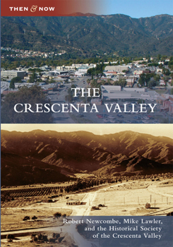 The Crescenta Valley - Book  of the  and Now
