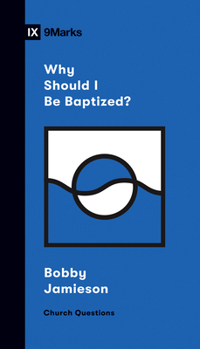 Paperback Why Should I Be Baptized? Book