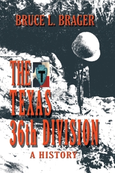 Paperback The Texas 36th Division: A History Book