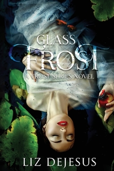 Glass Frost - Book #2 of the Frost