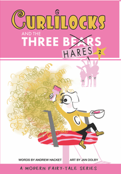 Hardcover Curlilocks & the Three Hares Book