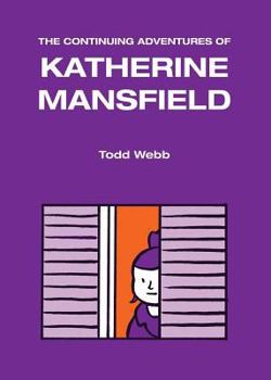 Paperback The Continuing Adventures of Katherine Mansfield Book