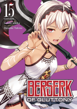 Paperback Berserk of Gluttony (Manga) Vol. 15 Book