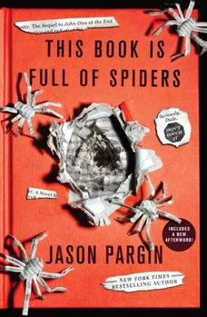 Paperback This Book Is Full of Spiders: Seriously, Dude, Don't Touch It Book