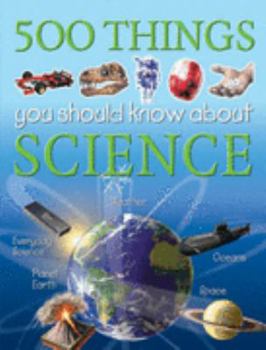 Paperback 500 Things You Should Know About Science Book