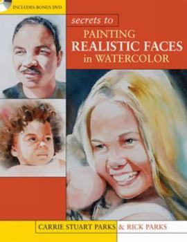 Paperback Secrets to Painting Realistic Faces in Watercolor Book