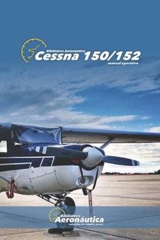 Cessna 150 Manual Operativo (Spanish Edition)