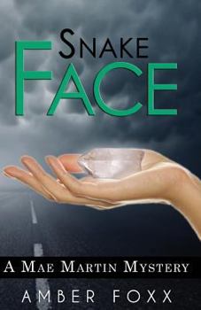 Snake Face - Book #3 of the Mae Martin Mysteries