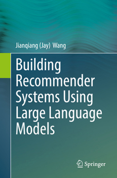 Paperback Building Recommender Systems Using Large Language Models Book