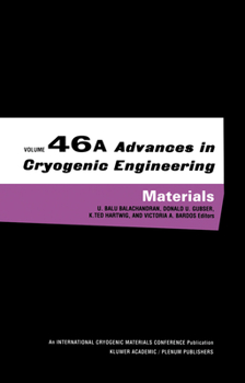 Paperback Advances in Cryogenic Engineering Materials: Volume 46, Part a Book