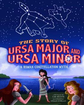 The Story of Ursa Major and Ursa Minor: A Roman Constellation Myth - Book  of the Night Sky Stories