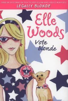 Paperback Elle Woods: Vote Blonde Book