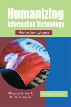Hardcover Humanizing Information Technology: Advice from Experts Book
