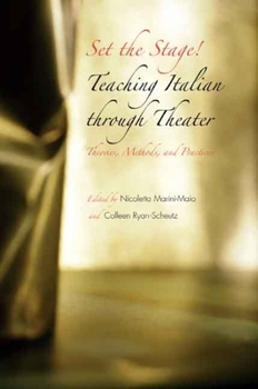 Paperback Set the Stage!: Teaching Italian Through Theater Book