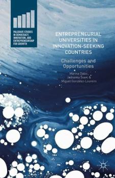 Hardcover Entrepreneurial Universities in Innovation-Seeking Countries: Challenges and Opportunities Book