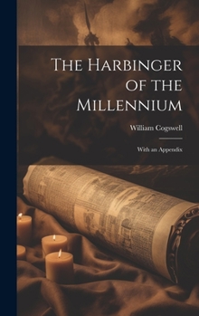 Hardcover The Harbinger of the Millennium; With an Appendix Book