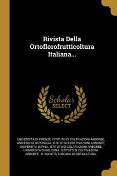 Paperback Rivista Della Ortoflorofrutticoltura Italiana... [Italian] Book