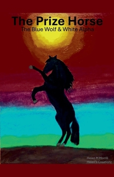 Prize Horse: Blue Wolf & White Alpha