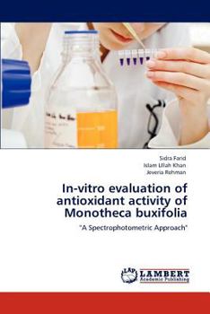 Paperback In-Vitro Evaluation of Antioxidant Activity of Monotheca Buxifolia Book