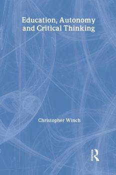 Hardcover Education, Autonomy and Critical Thinking Book