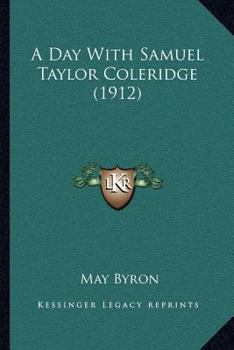 A day with Samuel Taylor Coleridge