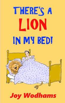 Paperback There's A Lion In My Bed! Book