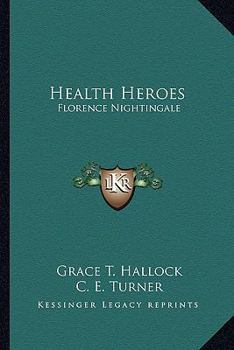 Health Heroes: Florence Nightingale