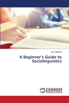 Paperback A Beginner's Guide to Sociolinguistics Book