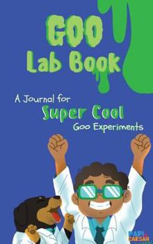 Hardcover Goo Lab Book: Papi and Caesar Explorations Book