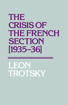 Paperback The Crisis of the French Section (1935-36) Book