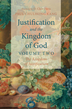 Hardcover Justification and the Kingdom of God, Volume Two Book